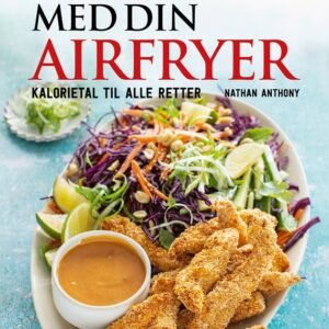 Sund og slank med din airfryer (1, 2023) | Nathan Anthony